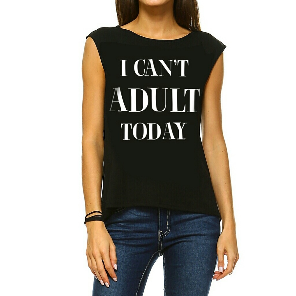 I Can't Adult Muscle Tank